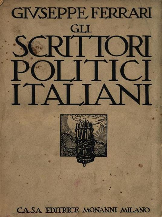 Gli scrittori politici italiani - G. Ferrari - copertina