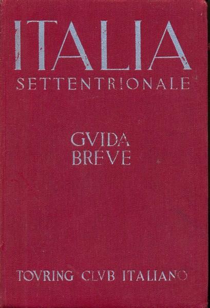 Italia settentrionale. Guida breve - copertina