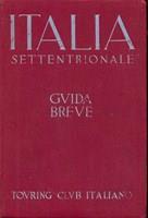 Italia settentrionale. Guida breve - 2