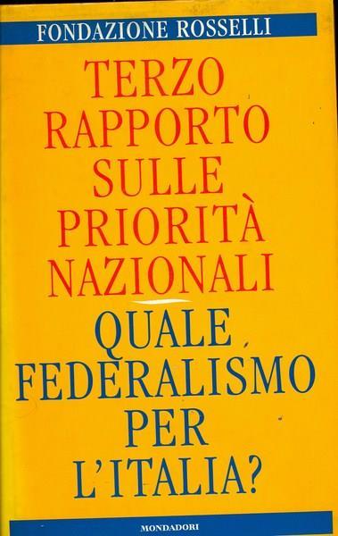 Terzo rapporto sulle priorità nazionali Quale federalismo per l'Italia? - copertina