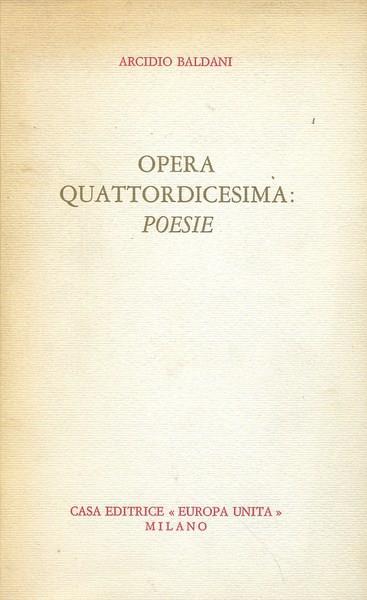 Opera quattordicesima: poesie - Arcidio Baldani - 3