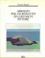 Abbozzo per un ritratto di Luigi Salvi pittore