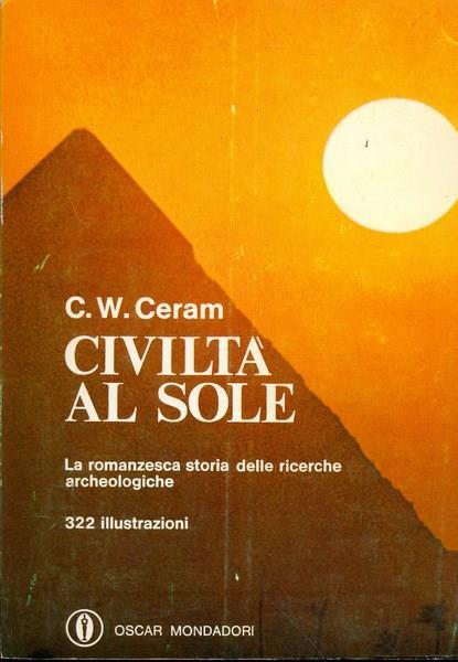 Civiltà al sole - C. W. Ceram - copertina