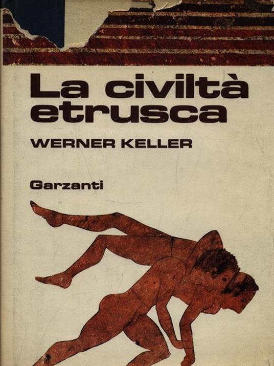 La civiltà etrusca - Werner Keller - copertina