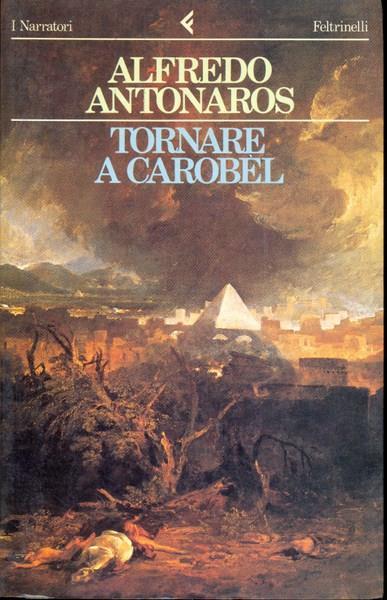 Tornare a Carobèl - Alfredo Antonaros - copertina