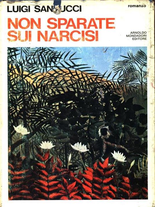 Non sparate sui narcisi - Luigi Santucci - copertina