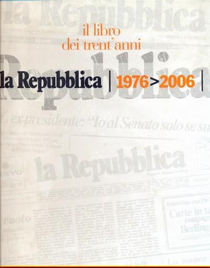La Repubblica 1976-2006 il libro dei trent'anni - copertina
