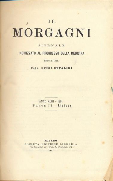 Il Morgagni. Anno XLIII. 1901. Parte II. Riviste - copertina