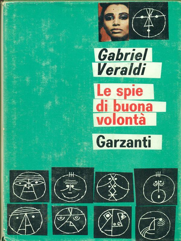 Le spie di buona volontà