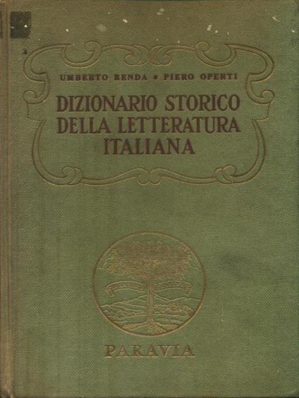 Dizionario storico della letteratura italiana - Umberto Renda - copertina