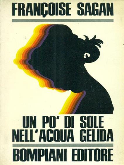 Un pò di sole nell'acqua gelida - Françoise Sagan - copertina
