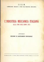 L' industria meccanica italiana alla fine dell'anno 1951. Istruzione ed addestramento professionale