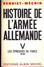 Histoire de l'armée Allemande. Vol. 5: les éprouves de force 1938. In lingua francese