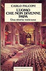 L' uomo che non divenne papa