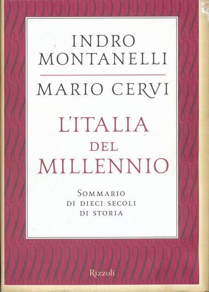 L' Italia del millennio. Sommario di dieci secoli di storia - Indro Montanelli,Mario Cervi - 4