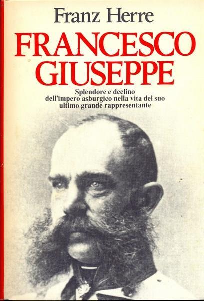 Francesco Giuseppe - Franz Herre - 6