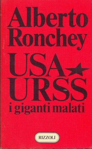USA - URSS i giganti malati - Alberto Ronchey - copertina