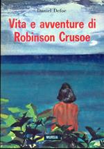 Vita e avventure di Robisnon Crusoe