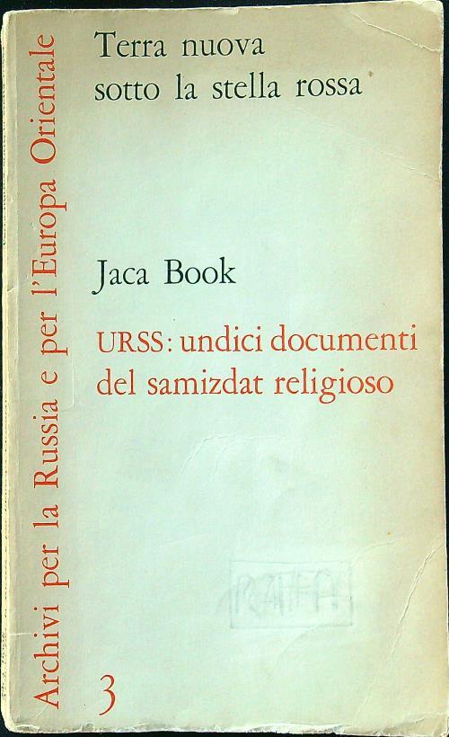 Terra nuova sotto la stella rossa Undici documenti del samzdat religioso