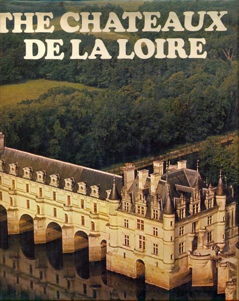 The chateaux de la Loire. in lingua inglese - copertina