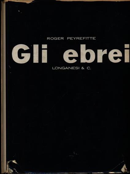 Gli ebrei - Roger Peyrefitte - copertina