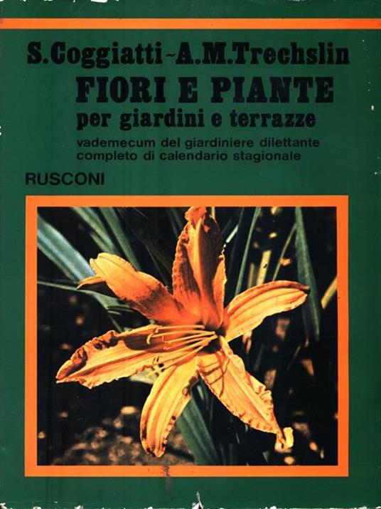 Fiori e piante per giardini e terrazze - Stelvio Coggiatti - copertina