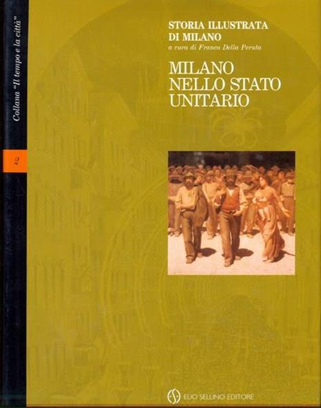 Milano nello stato unitario Vol. 2 - Franco Della Peruta - 8