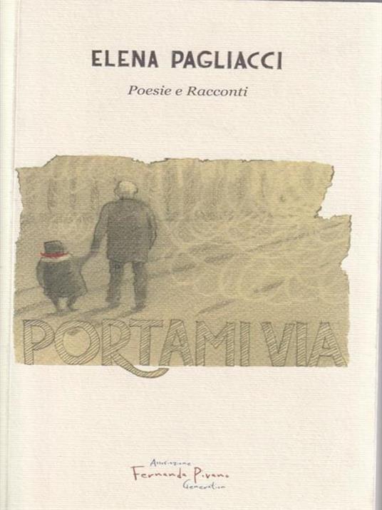 Portami via. Poesie e racconti - Elena Pagliacci - copertina