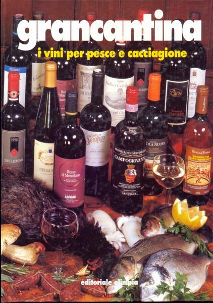 Grancantina i vini per pesce ecacciagione