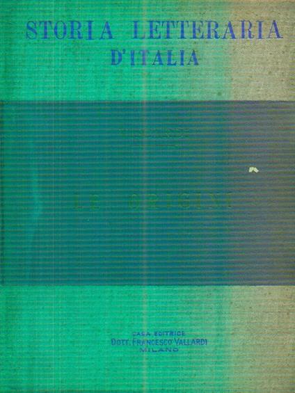 Storia letteraria d'Italia. Le origini - Antonio Viscardi - copertina