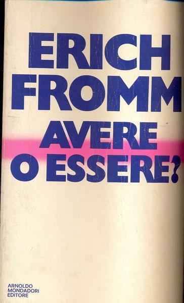 Avere o essere - Erich Fromm - copertina