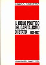 Il ciclo politico del capitalismo di Stato (1950-1967)