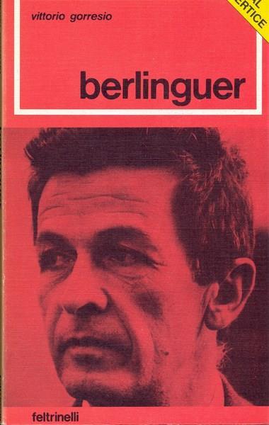 Berlinguer - Vittorio Gorresio - copertina