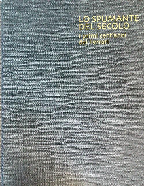 Lo spumante del secolo