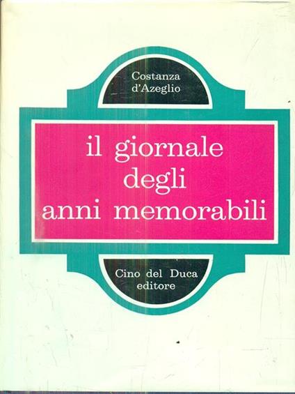 Il giornale degli anni memorabili - Costanza D'Azeglio - copertina
