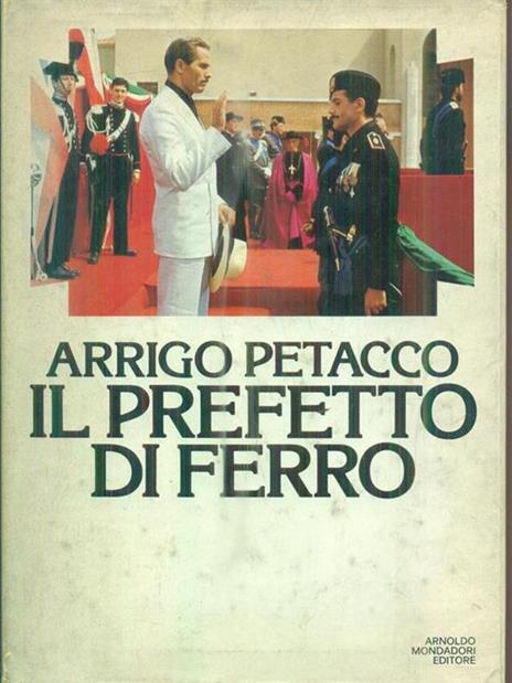 Il prefetto di ferro - Arrigo Petacco - copertina