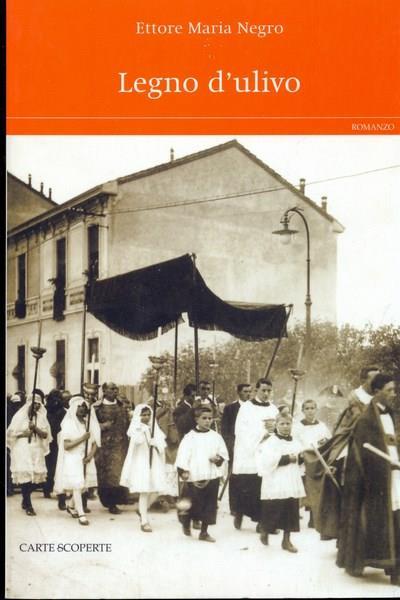 Legno d'ulivo - Ettore M. Negro - copertina