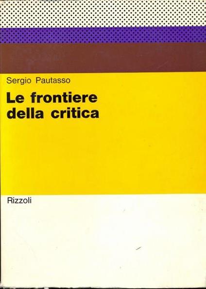 Le frontiere della critica - Sergio Pautasso - copertina