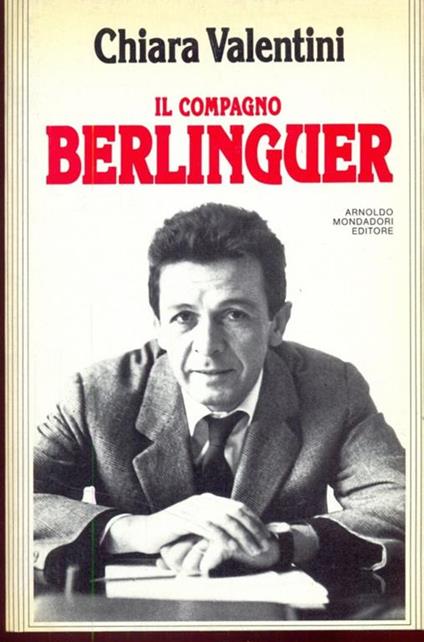 Il compagno Berlinguer - Chiara Valentini - copertina