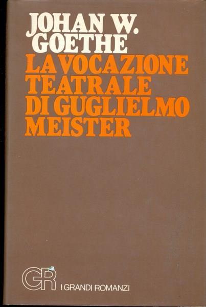 La vocazione teatrale di Guglielmo Meister - copertina