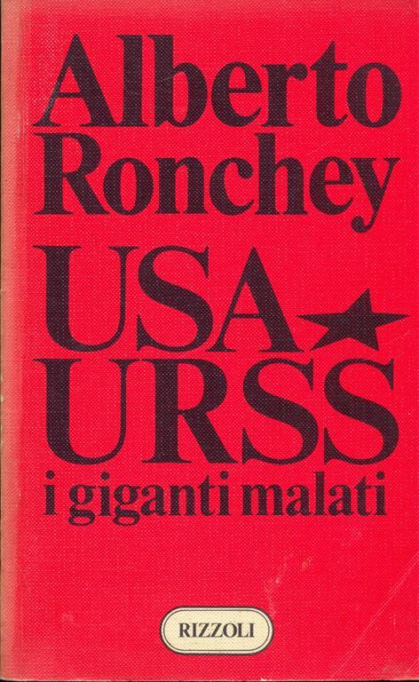USA-URSS i giganti malati - Alberto Ronchey - copertina