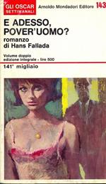 E adesso pover'uomo?