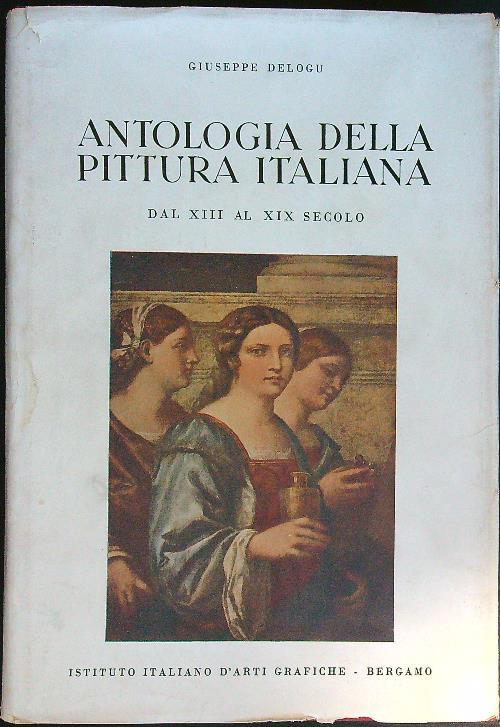 Antologia della pittura italiana dal XII al XIX secolo