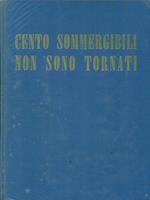 Cento sommergibili non sono tornati