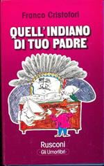 Quell'indiano di tuo padre