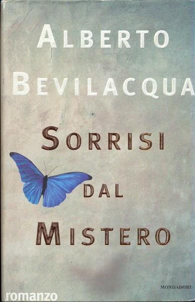 Sorrisi dal mistero - Alberto Bevilacqua - copertina
