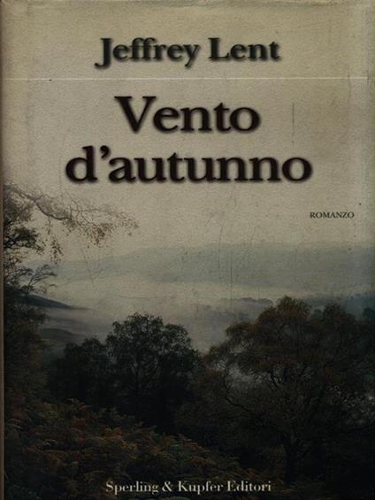 Vento d'autunno - Jeffrey Lent - copertina