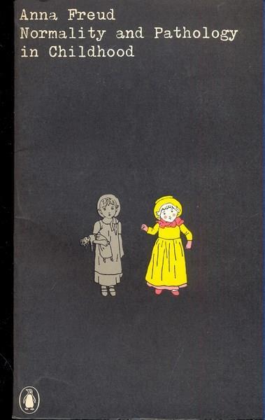 Normality and patology in childhood. In lingua inglese - Anna Freud - copertina