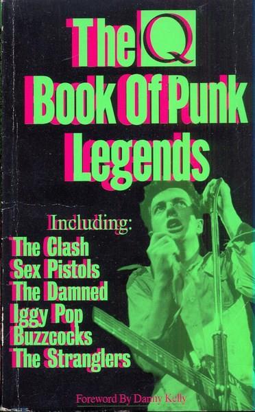 The Q Book of punk legends. In lingua inglese - copertina