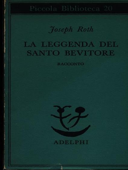 La leggenda del santo bevitore. Racconto - Joseph Roth - copertina
